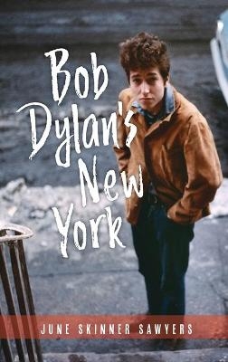 Bob Dylan's New York - June Sawyers