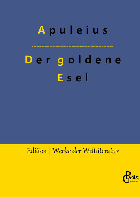 Der goldene Esel -  Apuleius