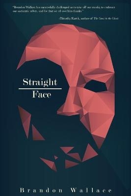 Straight-Face - Brandon Wallace