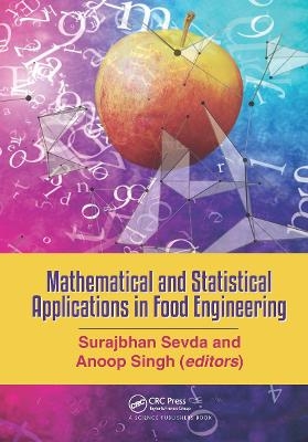 Mathematical and Statistical Applications in Food Engineering - 