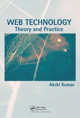 Web Technology - Akshi Kumar