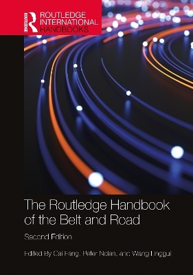The Routledge Handbook of the Belt and Road - 
