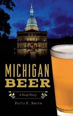 Michigan Beer - Patti F Smith