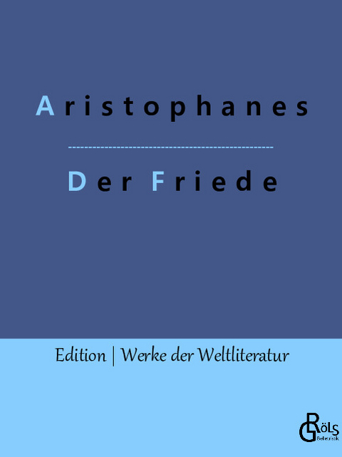 Der Friede -  Aristophanes