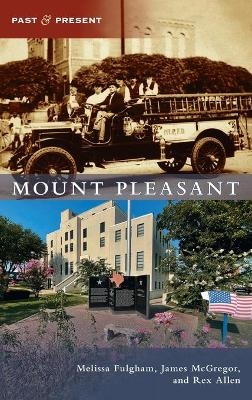 Mount Pleasant - Melissa Fulgham, James McGregor, Rex Allen