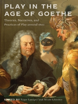 Play in the Age of Goethe - 