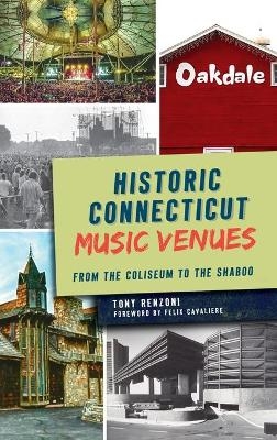 Historic Connecticut Music Venues - Tony Renzoni