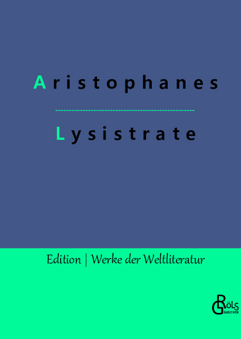 Lysistrate -  Aristophanes