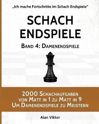 Schach Endspiele, Band 4 - Alan Viktor