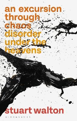 An Excursion through Chaos - Stuart Walton