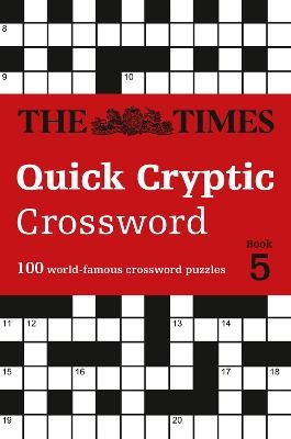 The Times Quick Cryptic Crossword Book 5 -  The Times Mind Games, John Grimshaw