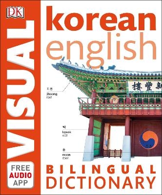 Korean-English Bilingual Visual Dictionary with Free Audio App -  Dk