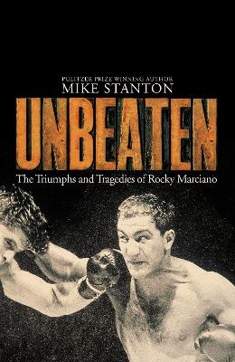 Unbeaten - Mike Stanton