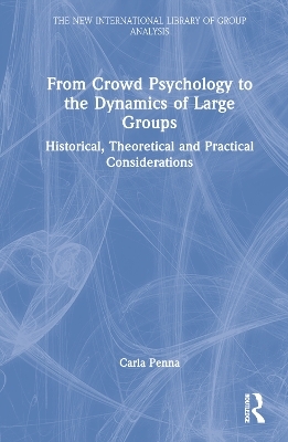 From Crowd Psychology to the Dynamics of Large Groups - Carla Penna