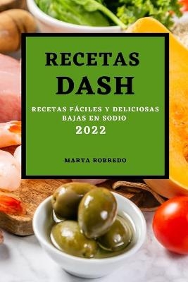 Recetas Dash 2022 - Marta Robredo