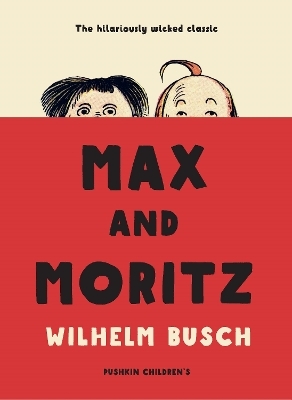 Max and Moritz - Wilhelm Busch