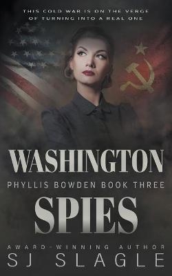 Washington Spies - Sj Slagle