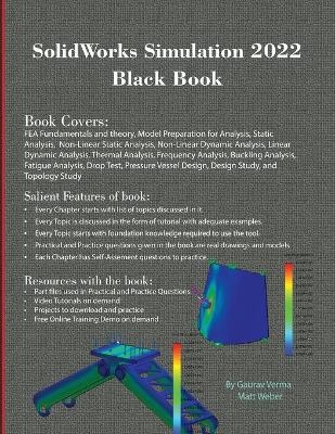 SolidWorks Simulation 2022 Black Book - Gaurav Verma, Matt Weber