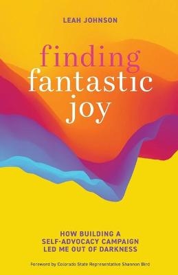 Finding Fantastic Joy - Leah Johnson