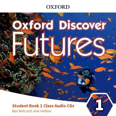 Oxford Discover Futures: Level 1: Class Audio CDs - Ben Wetz