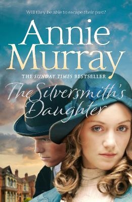 The Silversmith's Daughter - Annie Murray