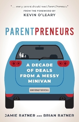 ParentPreneurs - Jamie Ratner, Brian Ratner