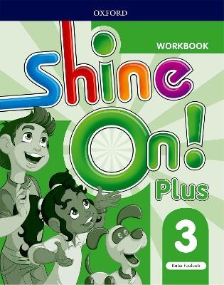 Shine On!: Level 3: Workbook - Kate Foufouti