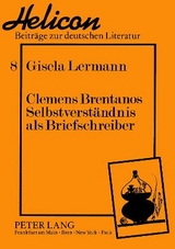 Clemens Brentanos Selbstverständnis als Briefschreiber - Gisela Lermann