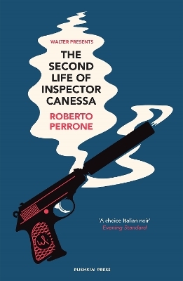 The Second Life of Inspector Canessa - Roberto Perrone