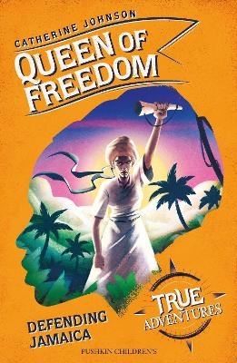 Queen of Freedom - Catherine Johnson
