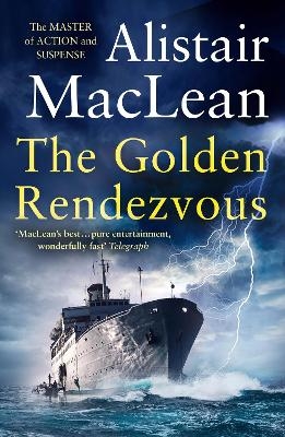 The Golden Rendezvous - Alistair MacLean
