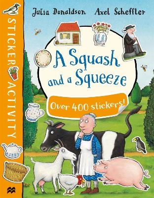 A Squash and a Squeeze Sticker Book - Julia Donaldson