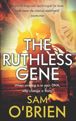 The Ruthless Gene - Sam O'Brien