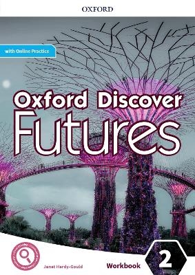 Oxford Discover Futures: Level 2: Workbook with Online Practice - Ben Wetz