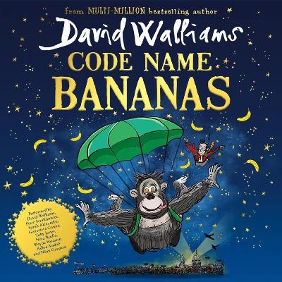 Code Name Bananas - David Walliams, Peter Serafinowicz, Sarah Alexander, Genevieve Gaunt, Toby Jones