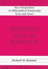 Aristotle's Logic of Education - Bauman, Richard W.