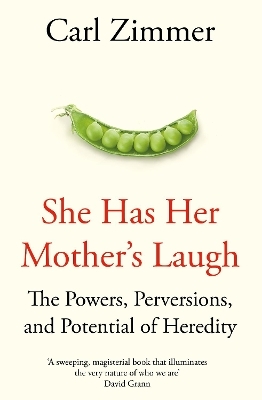 She Has Her Mother's Laugh - Carl Zimmer