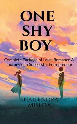 One Shy Boy - Shailendra Mishra