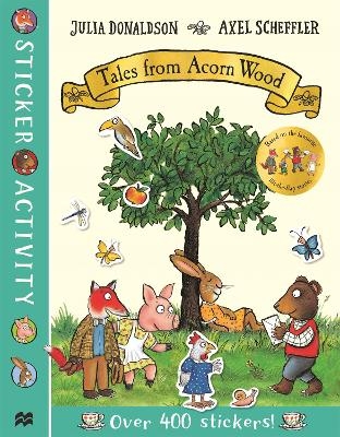 Tales from Acorn Wood Sticker Book - Julia Donaldson