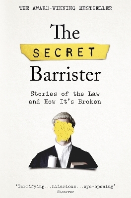 The Secret Barrister -  The Secret Barrister