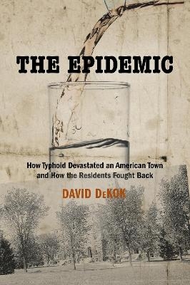 The Epidemic - David Dekok