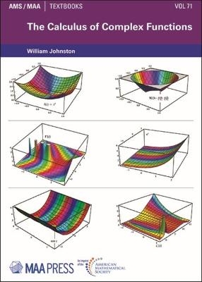 The Calculus of Complex Functions - William Johnston