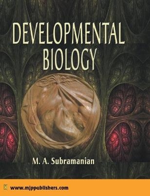 Developmental Biology - M a Subramanian