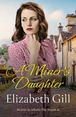 A Miner's Daughter - Elizabeth Gill