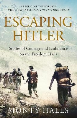 Escaping Hitler - Monty Halls