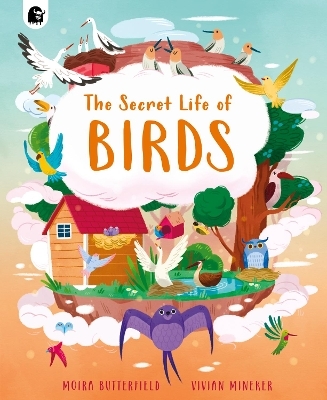 The Secret Life of Birds - Moira Butterfield