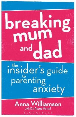 Breaking Mum and Dad - Anna Williamson