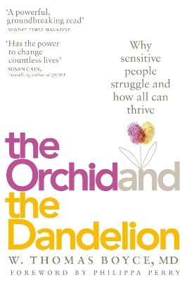 The Orchid and the Dandelion - W. Thomas Boyce