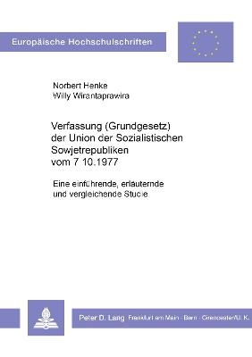Verfassung (Grundgesetz) der Union der sozialistischen Sowjetrepubliken vom 7.10.1977 - Norbert Henke, Willy Wirantaprawira