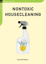 Nontoxic Housecleaning - Amy Kolb Noyes